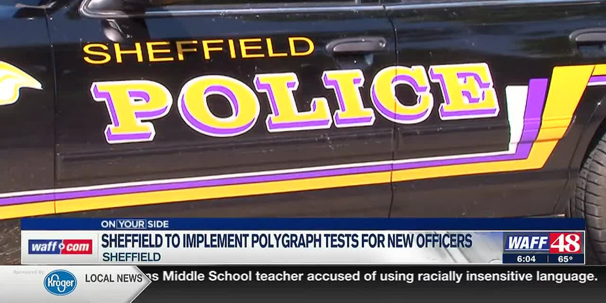 Sheffield Police Department to implement polygraph testing for new officers