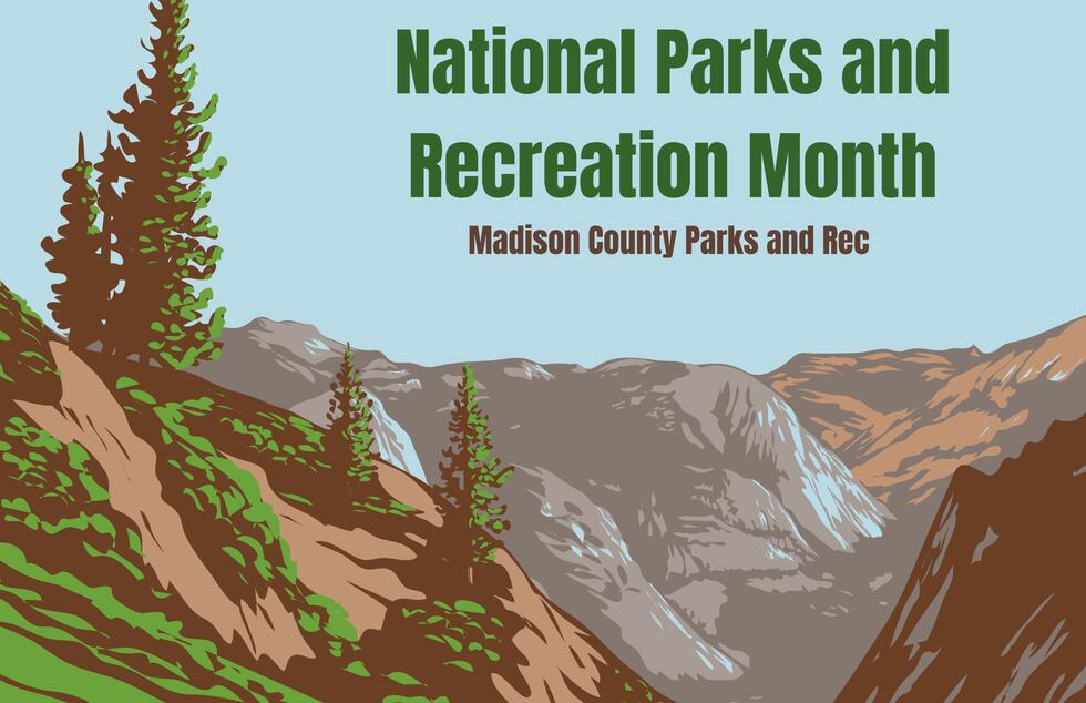 It’s National Parks and Recreation Month It’s National Parks and Recreation Month